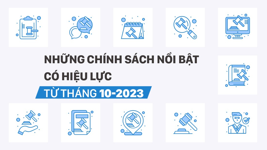Những Chính sách mới có hiệu lực từ tháng 10.2023