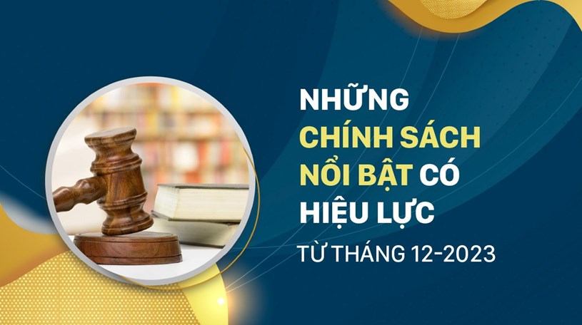 Chính sách có hiệu lực từ tháng 12/2023